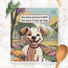 Swedish Dishcloth with funny saying. The more people I meet the more I love my dog. 